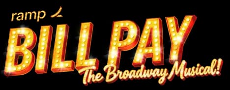 Bill Pay: The Broadway Musical, presented by Ramp